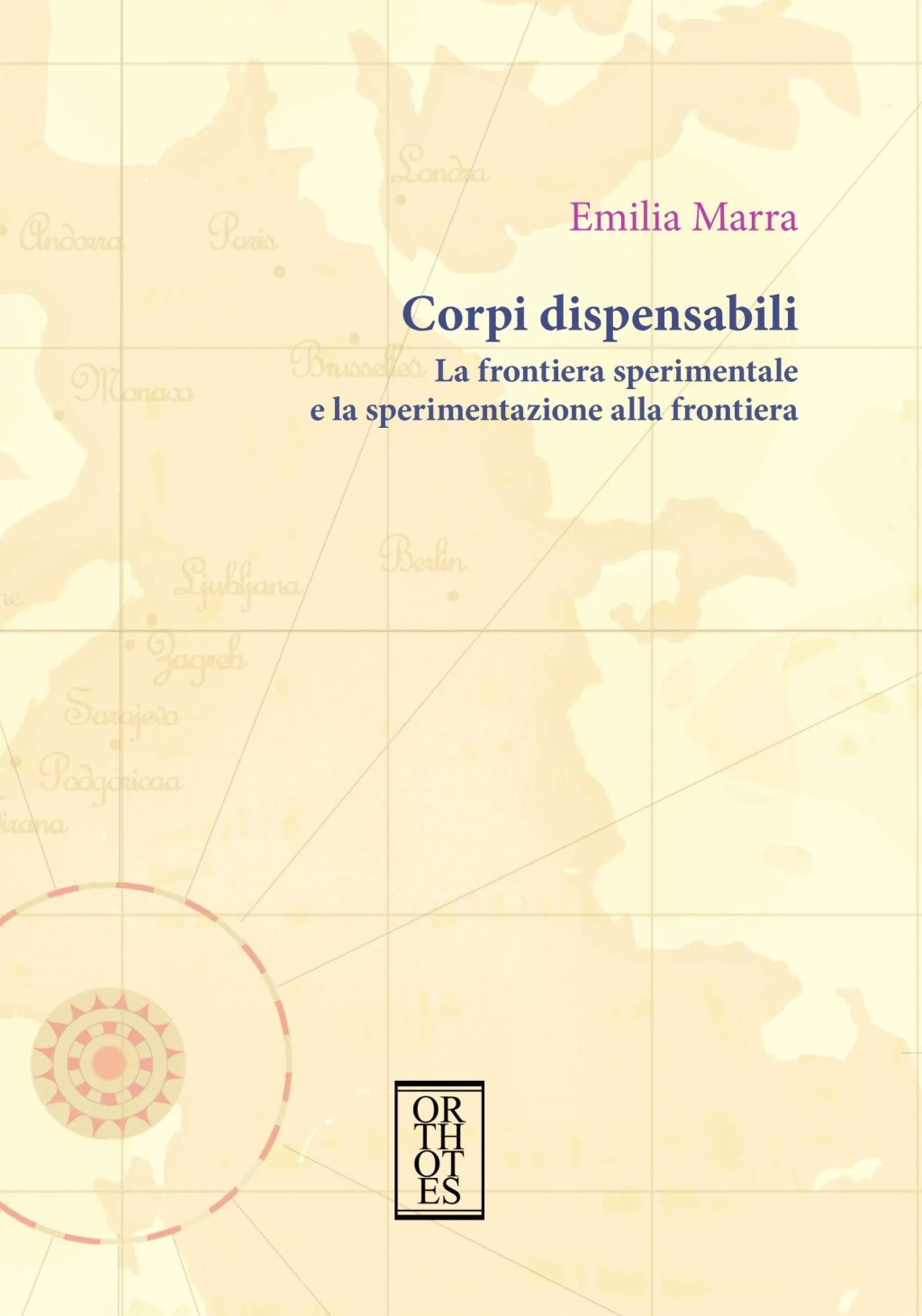 Corpi dis-pensabili, o la geopolitica delle&nbsp;frontiere.